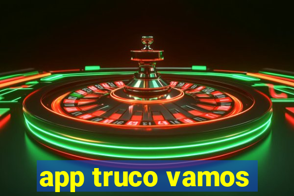 app truco vamos